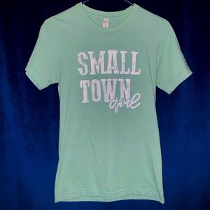 “Small Town Girl” T-Shirt